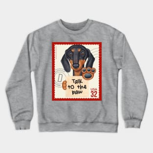 Funny cute dachshund doxie with talk to the paw sign Crewneck Sweatshirt